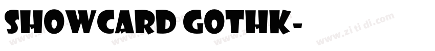 showcard gothk字体转换